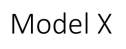 MODEL X