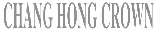 CHANG HONG CROWN