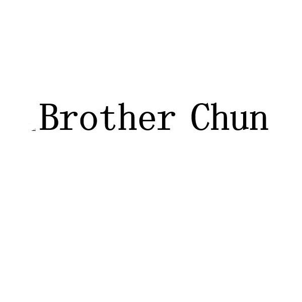 BROTHER CHUN