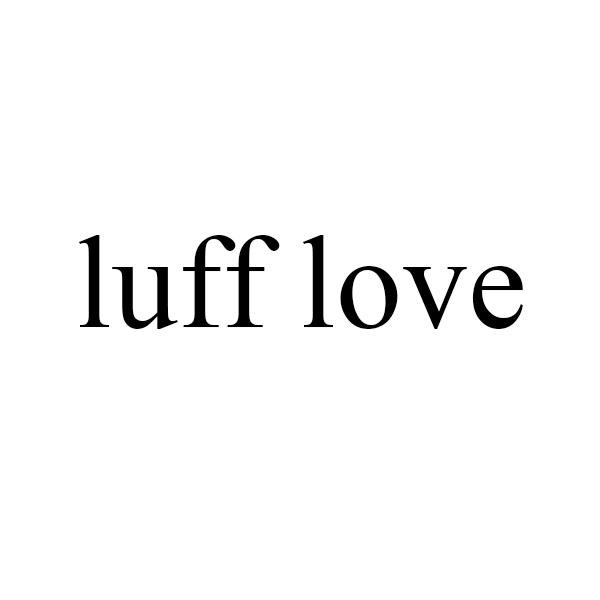 LUFF LOVE