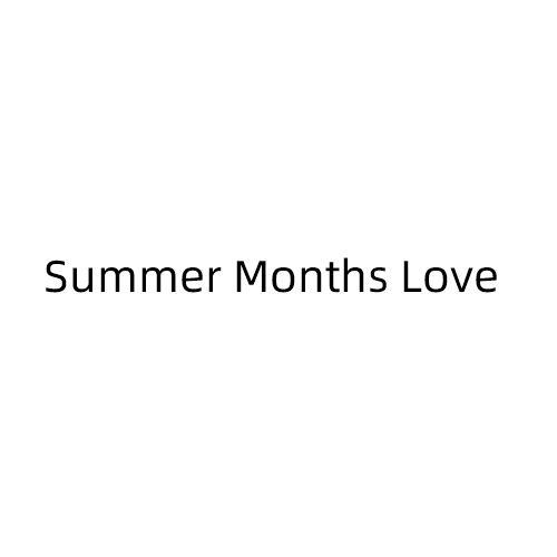 SUMMER MONTHS LOVE