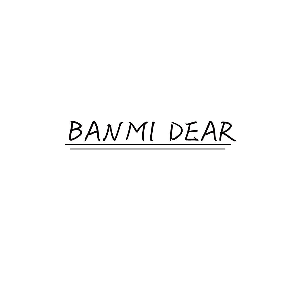 BANMI DEAR