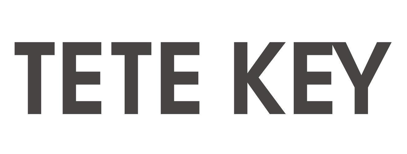 TETE KEY