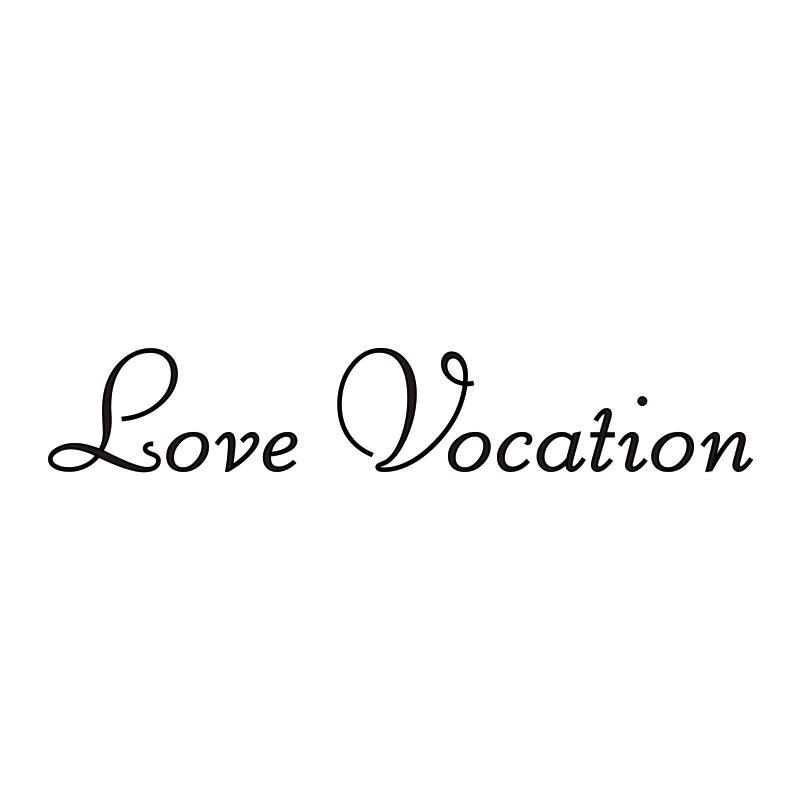 LOVE VOCATION