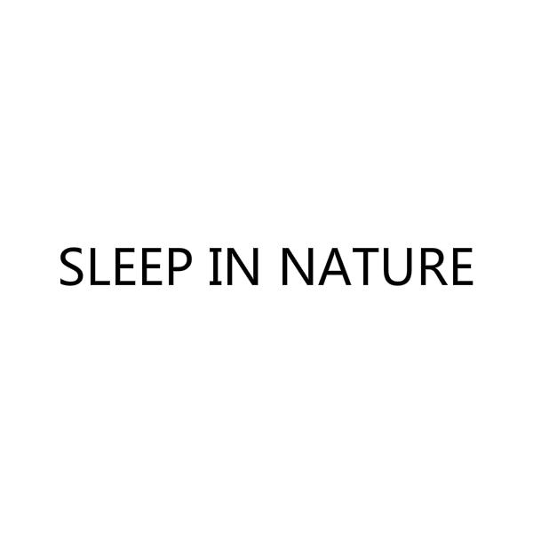 SLEEP IN NATURE