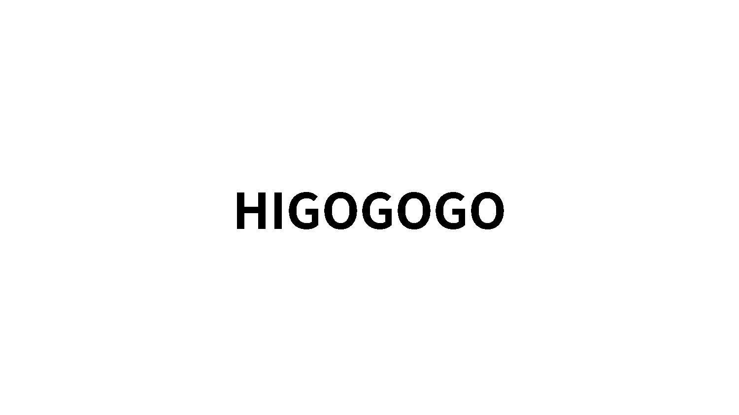 HIGOGOGO