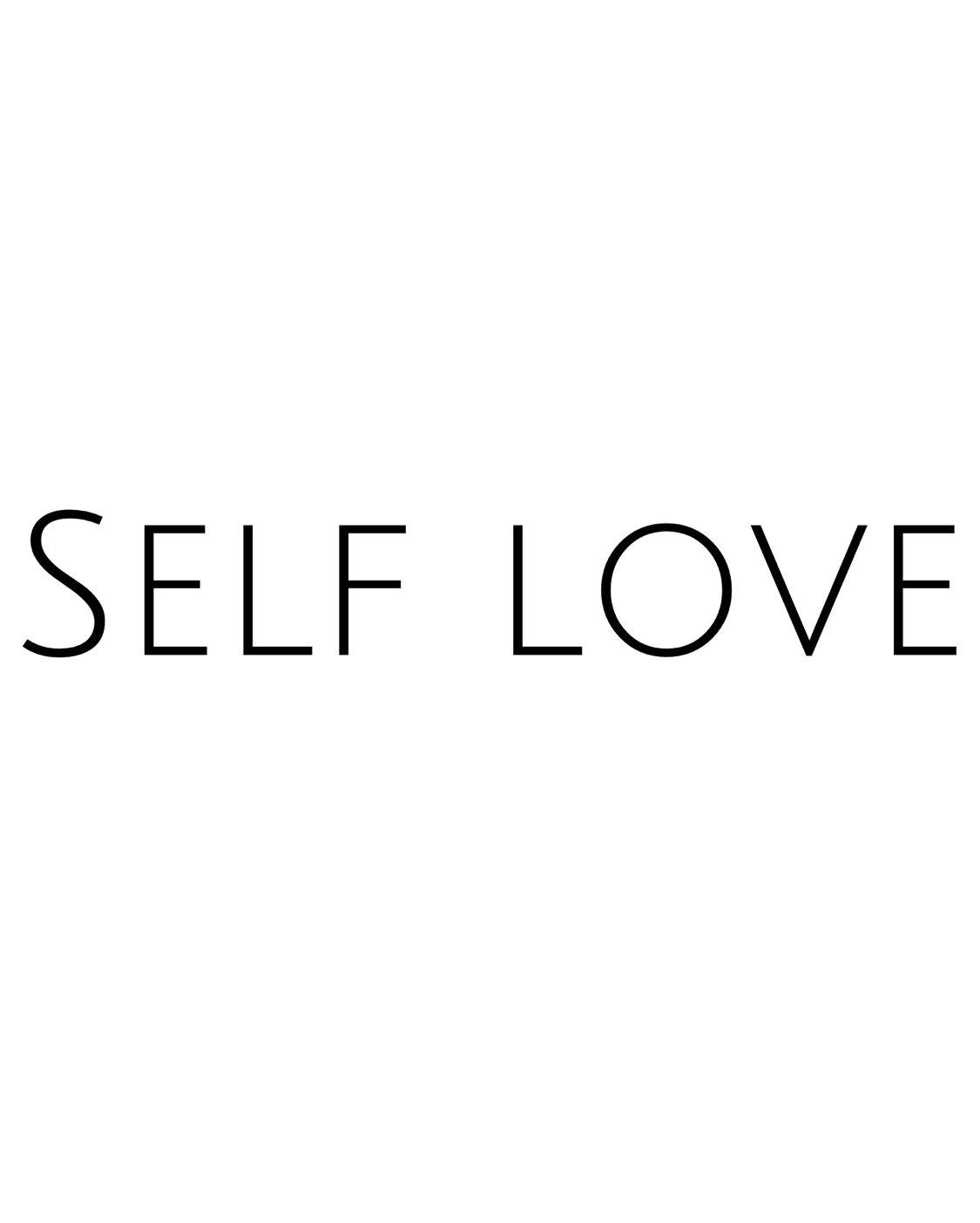 SELF LOVE